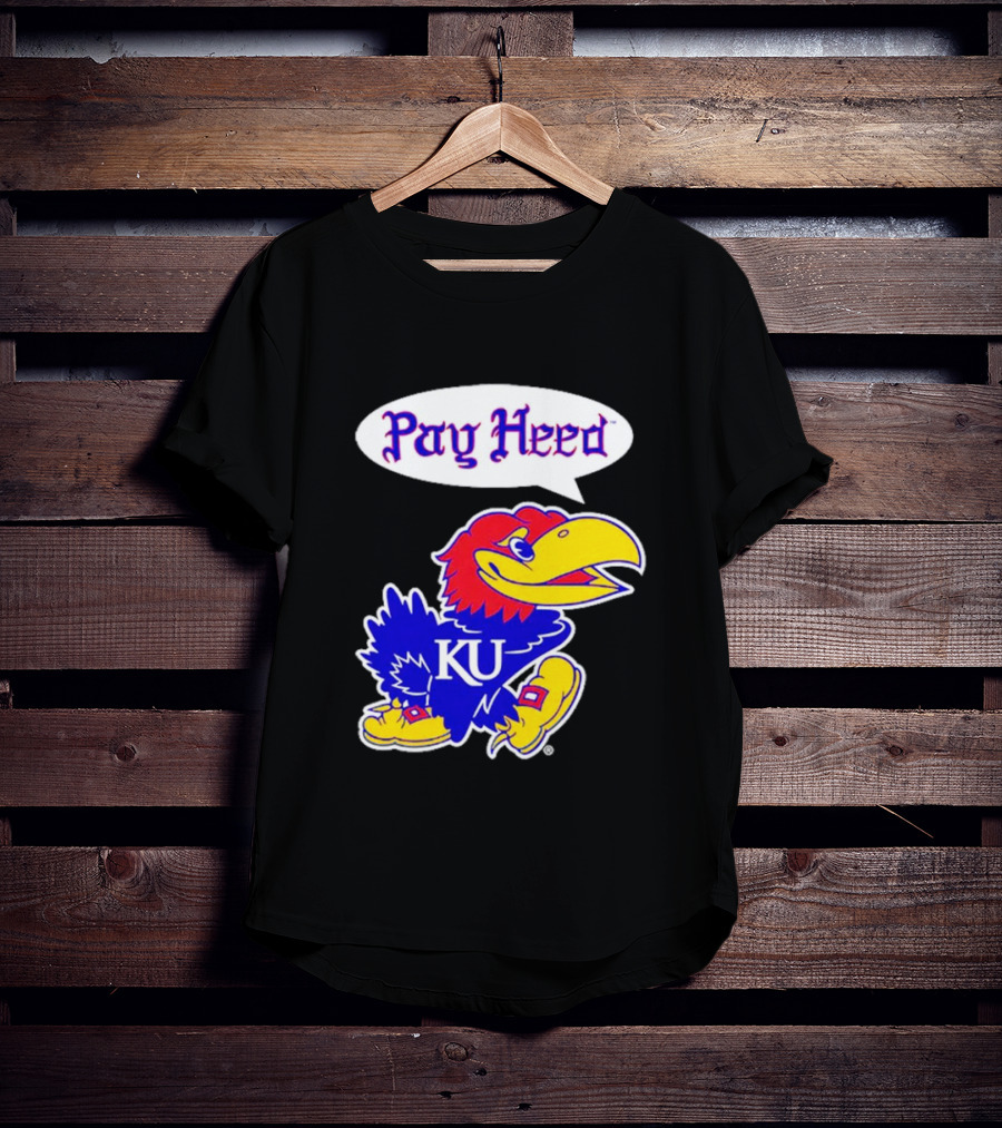 Kansas Jayhawks Pay Heed KU T-Shirt