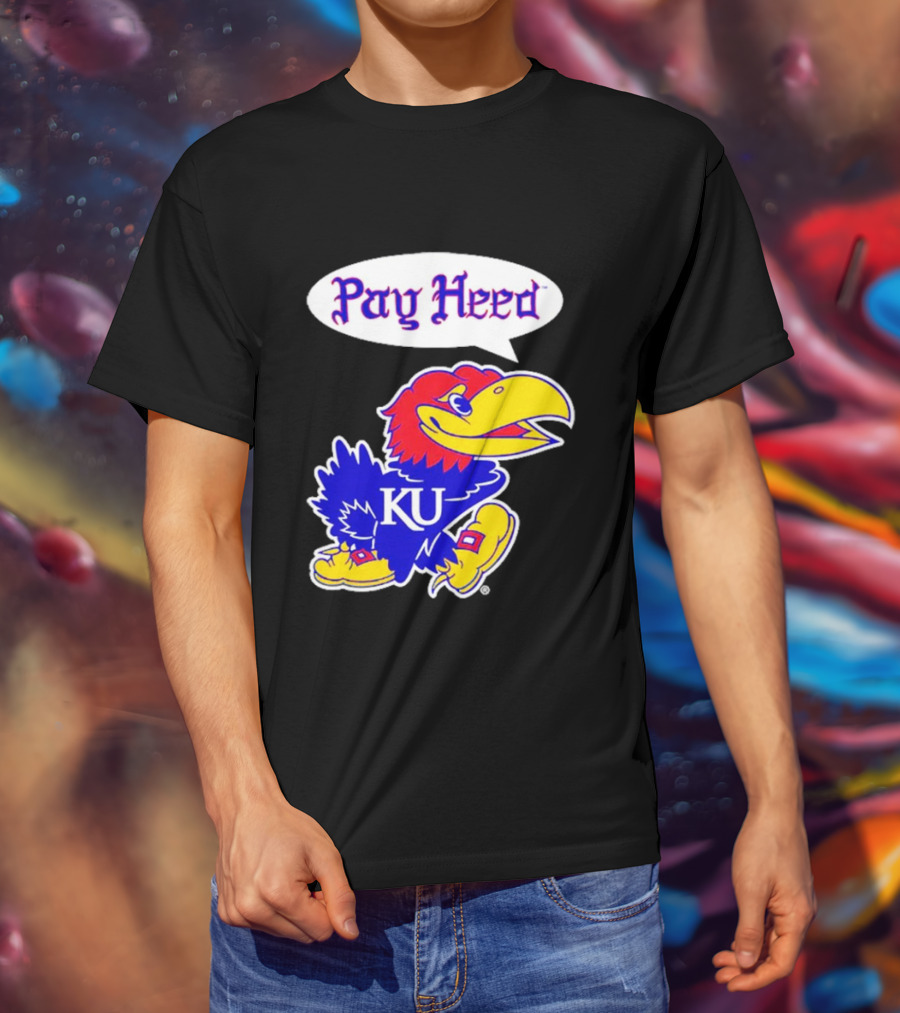Kansas Jayhawks Pay Heed KU T-Shirt