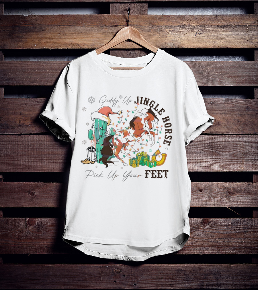 Giddy Up Jingle Horse Pick Up Your Feet Cactus With Santa Hat And Gifts T-Shirt