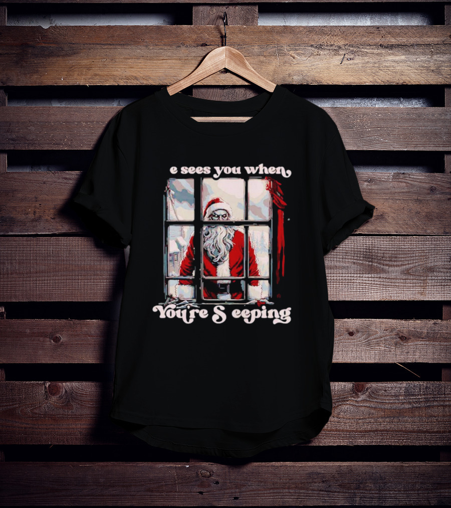 He Sees You When You're Sleeping Santa Horror Window Scene T-Shirt