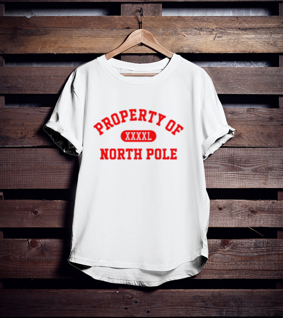 Property Of North Pole XXXXL Santa Clauses Riley T-Shirt