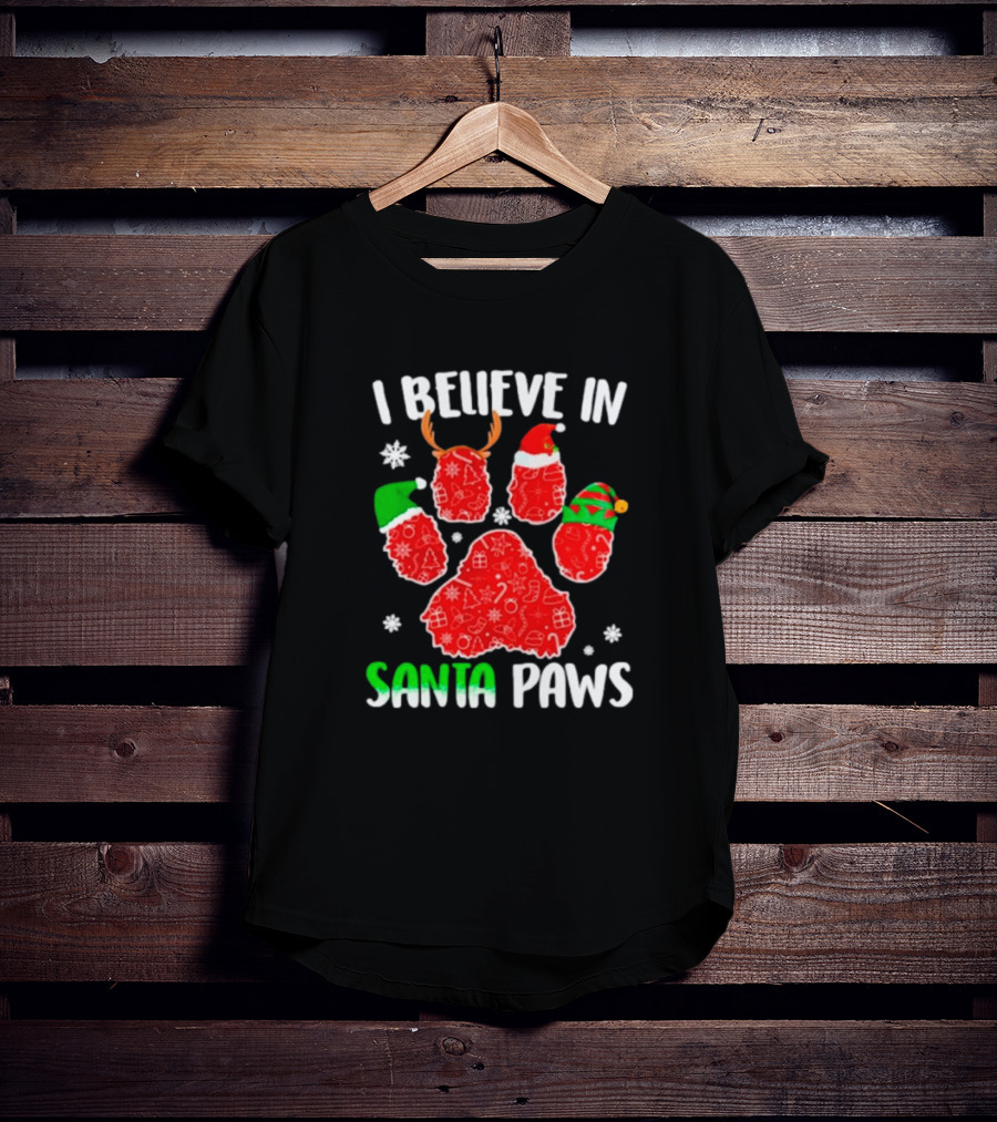 I Believe In Santa Paws With Festive Paw Prints And Hats T-Shirt