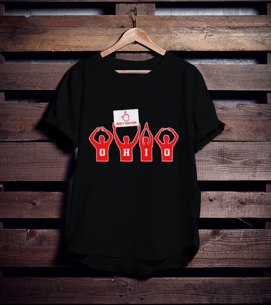 Ohio State Buckeyes O-H-I-O Here's Your Sign Gesture T-Shirt