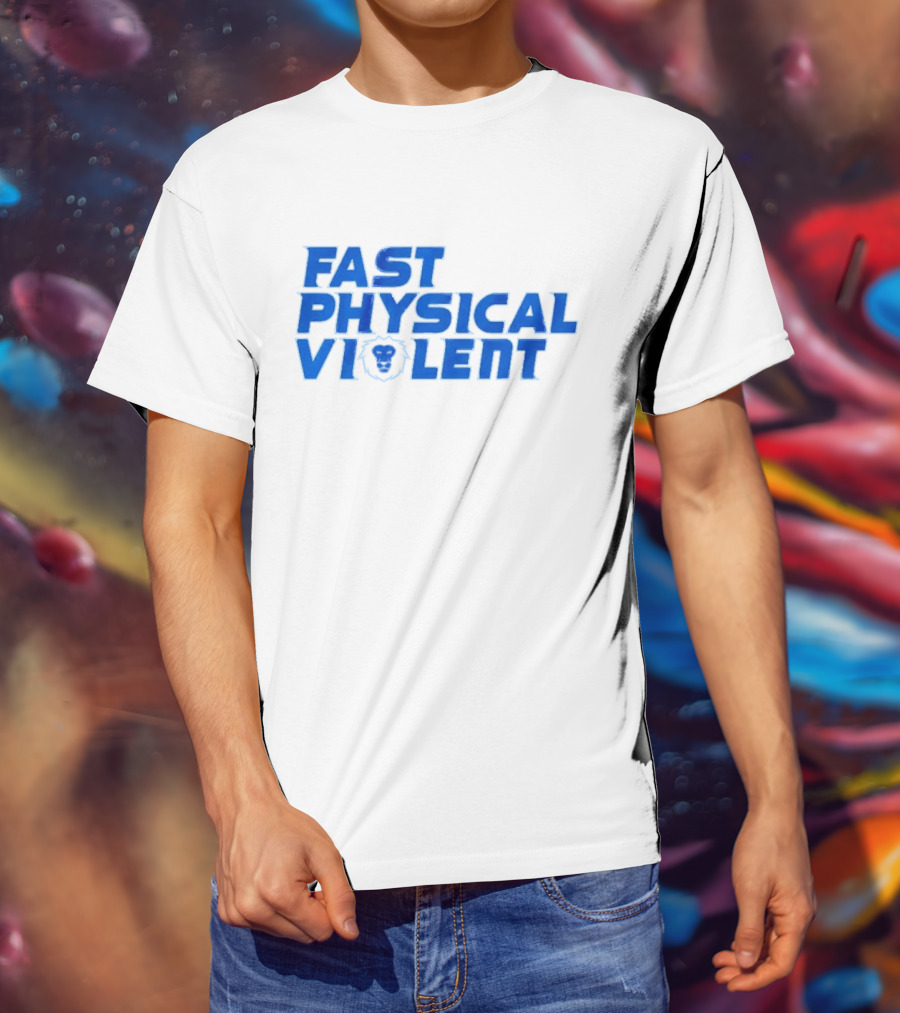 Fast Physical Violent Detroit Lions Blue T-Shirt