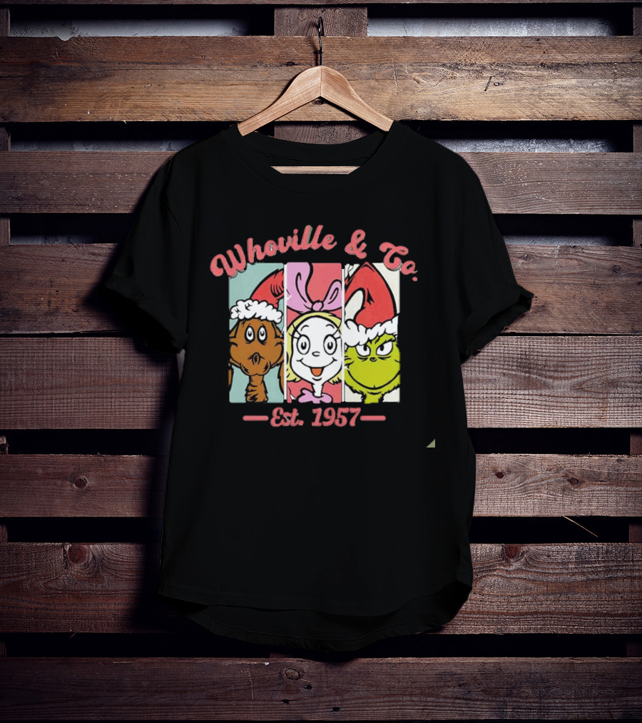 Whoville And Co Est 1957 The Grinch Cartoon Characters T-Shirt