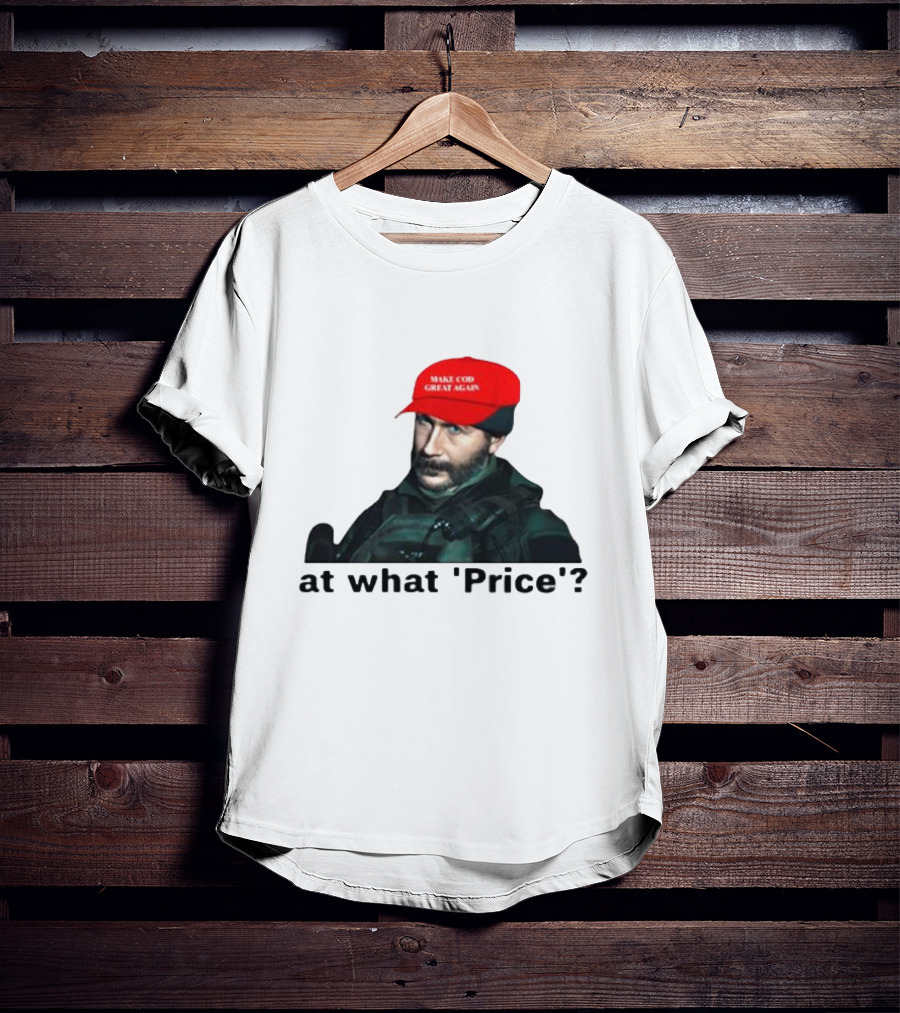 Make COD Great Again At What 'Price' T-Shirt