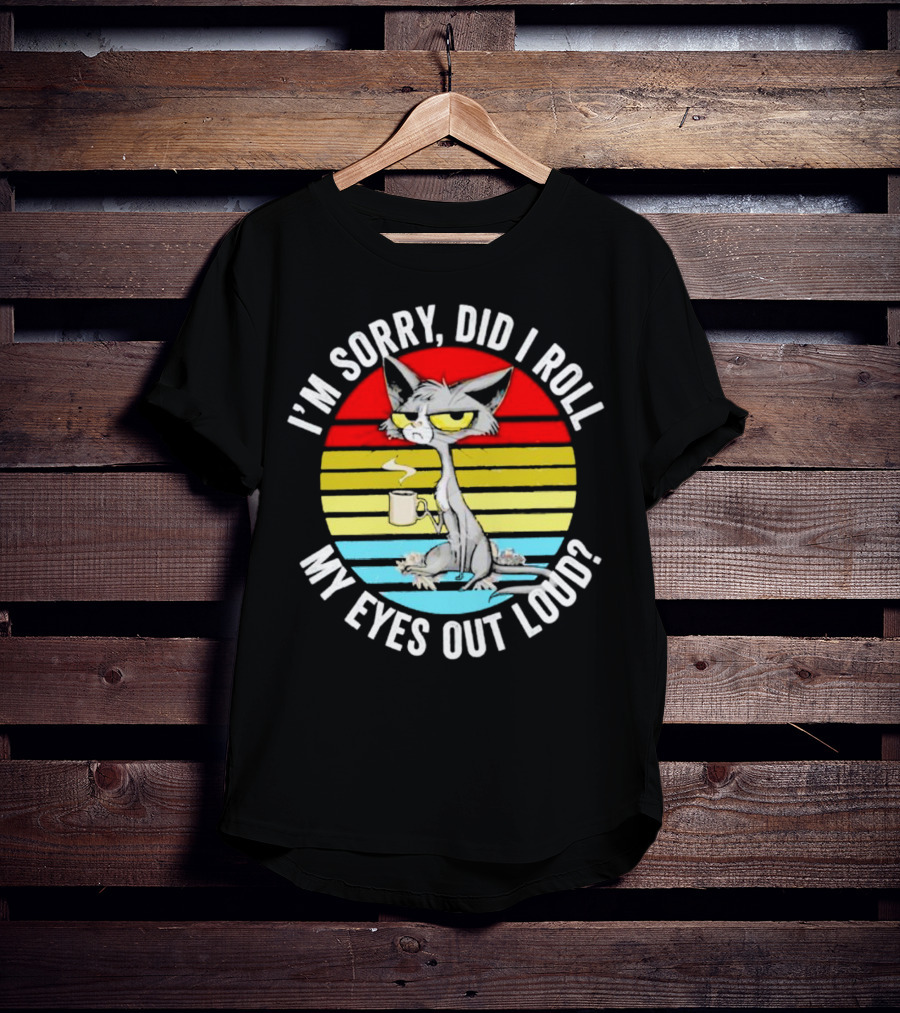 I'm Sorry Did I Roll My Eyes Out Loud Cat Retro Vintage Style Stripe T-Shirt