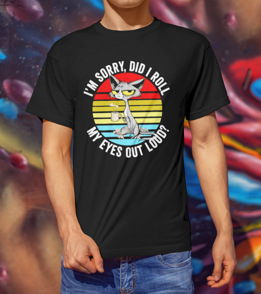 I'm Sorry Did I Roll My Eyes Out Loud Cat Retro Vintage Style Stripe T-Shirt