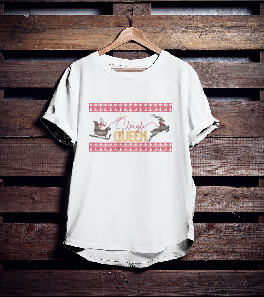 Sleigh Queen Santa Hat Reindeer Christmas Ugly T-Shirt