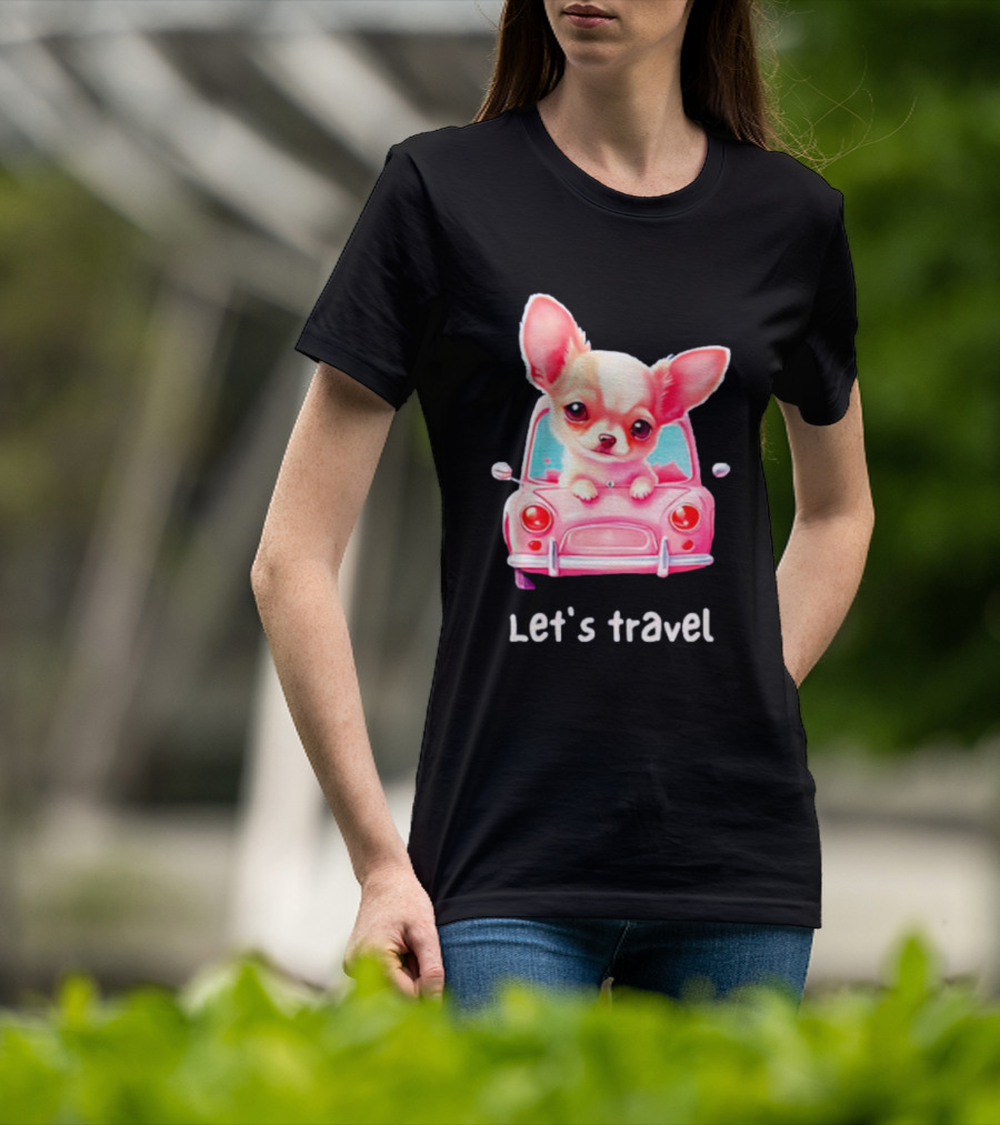 Let's Travel Chihuahua In Pink Car Adventure T-Shirt