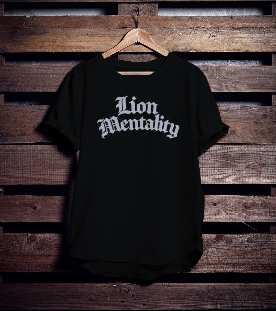 Lion Mentality Bold Gothic Text T-Shirt