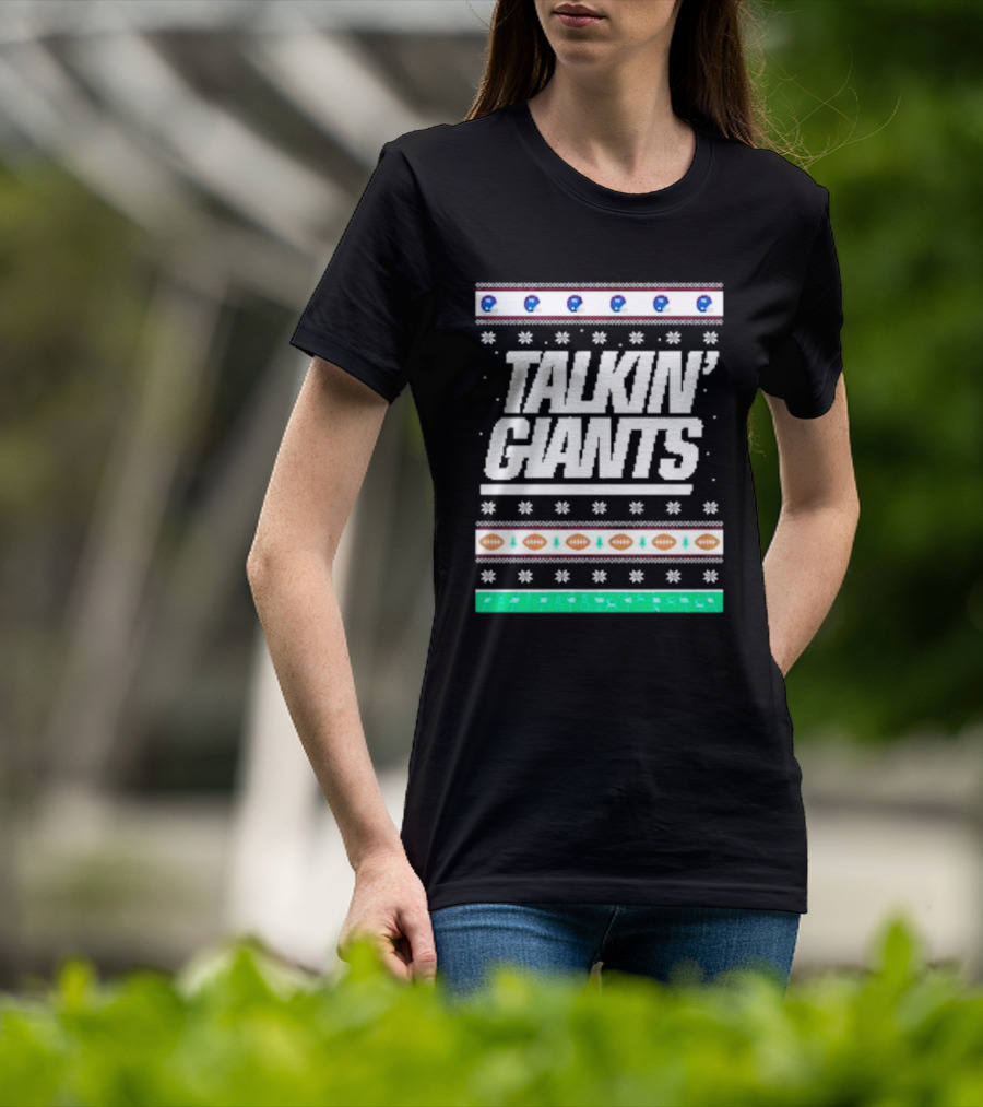Talkin’ Giants Ugly Christmas Sweater Football T-Shirt
