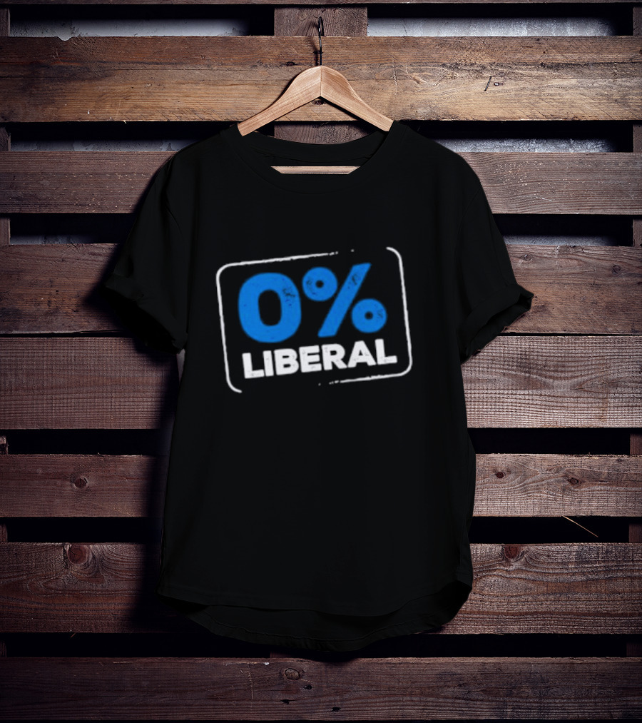 0% Liberal T-Shirt