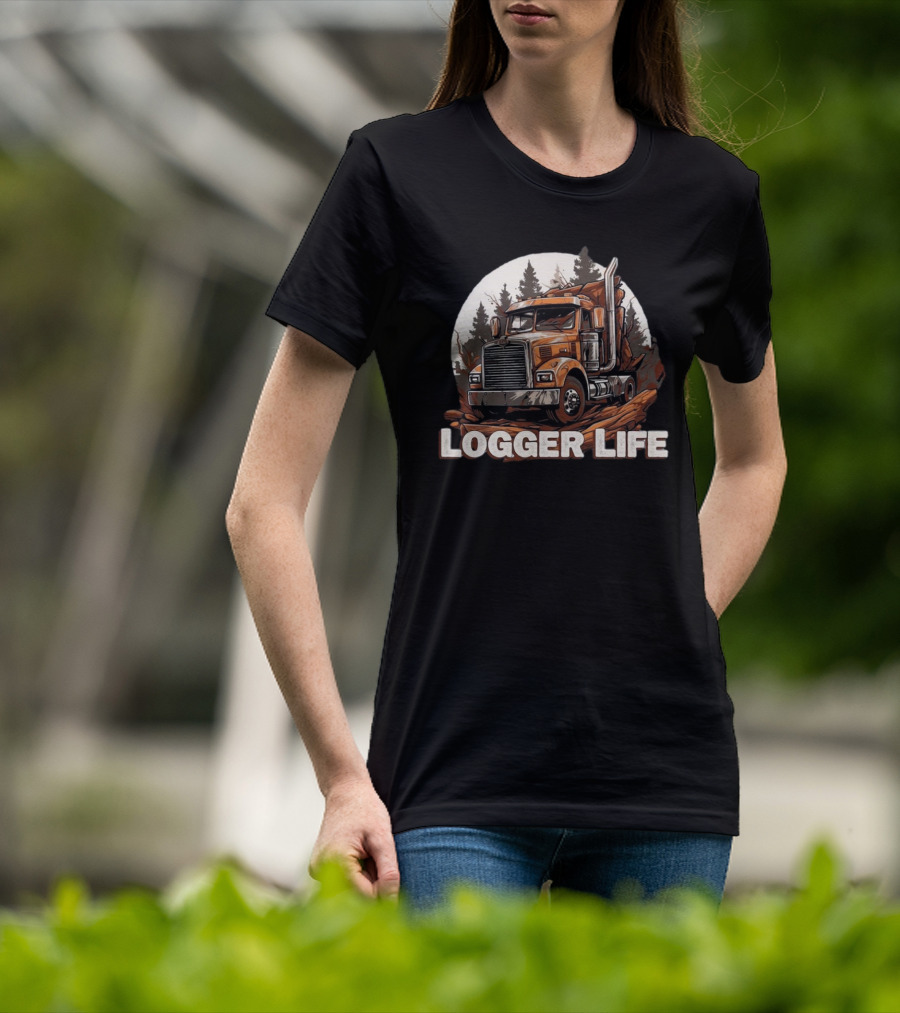 Logger Life Truck In The Woods T-Shirt