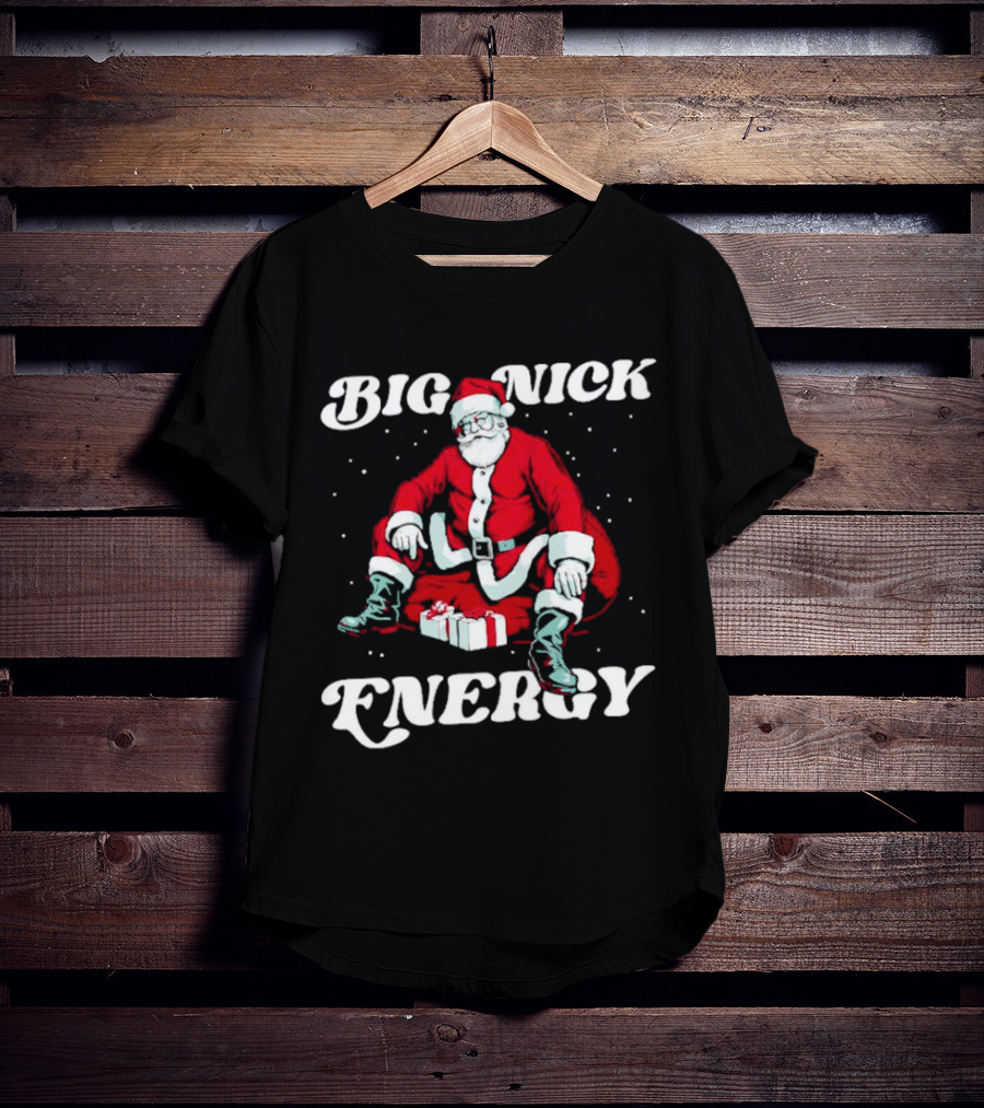 Santa Big Nick Energy Christmas Santa Claus Sitting With Gifts T-Shirt