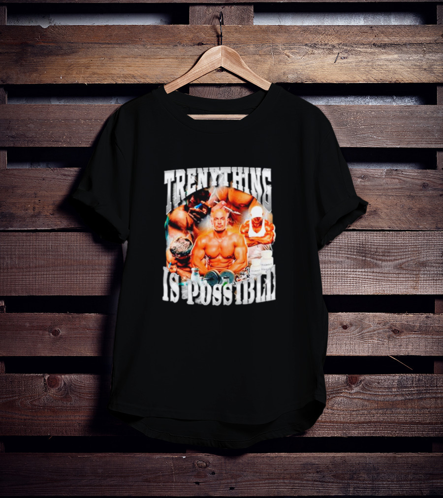 Trenything Is Possible Bodybuilding Motivation With Muscular T-Shirt