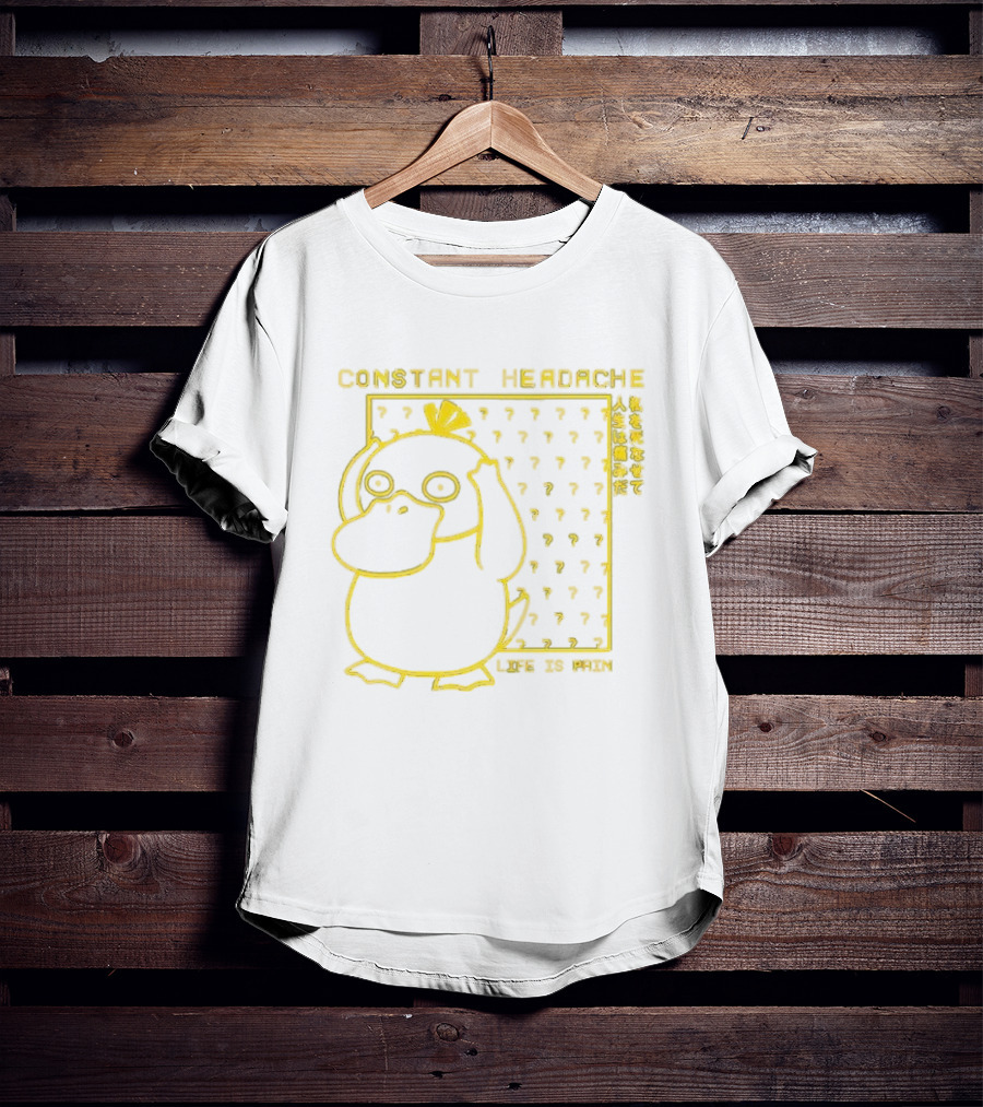 Constant Headache Psyduck Life Is Pain T-Shirt