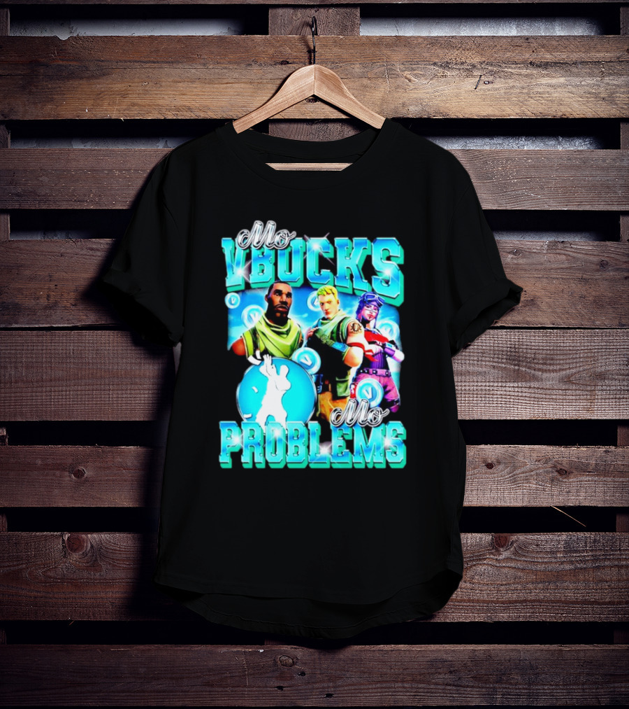 Mo VBucks Mo Problems Fortnite Characters And Dancing T-Shirt