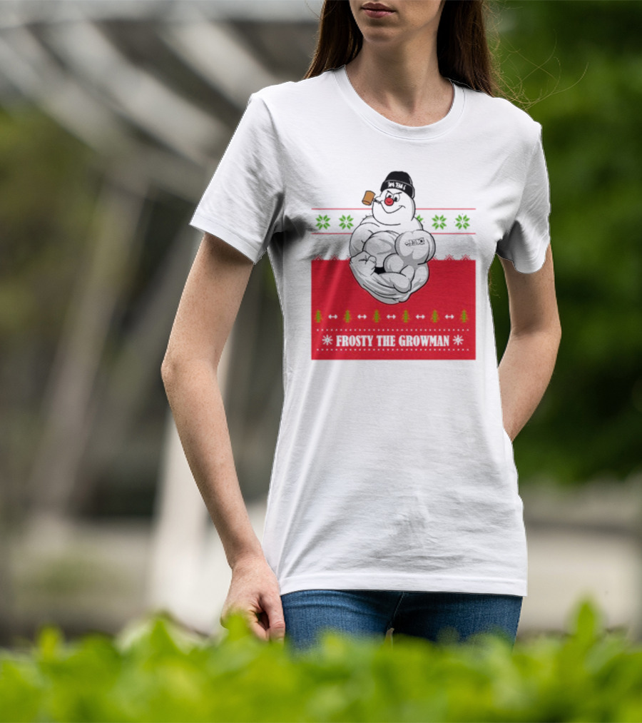 Frosty The Growman Christmas Ugly Sweater Pipe Bodybuilding Snowman T-Shirt