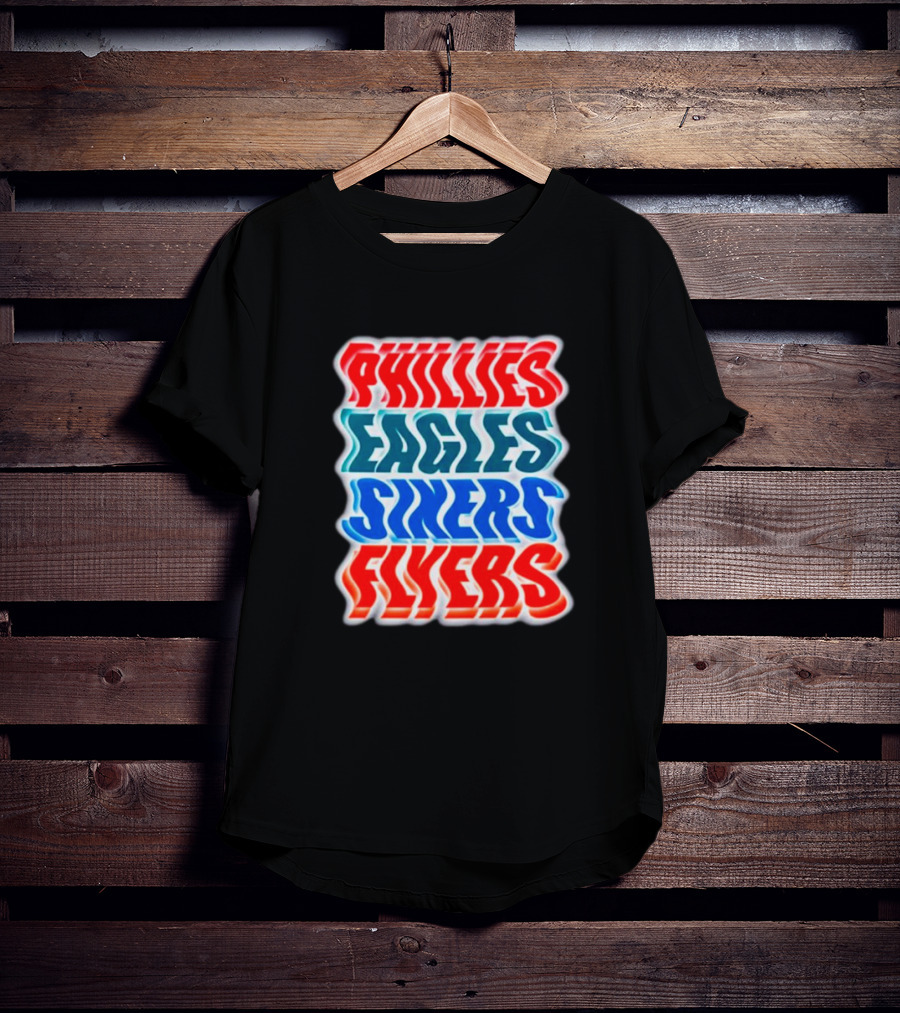 Phillies Eagles Sixers Flyers Sports Teams Text T-Shirt