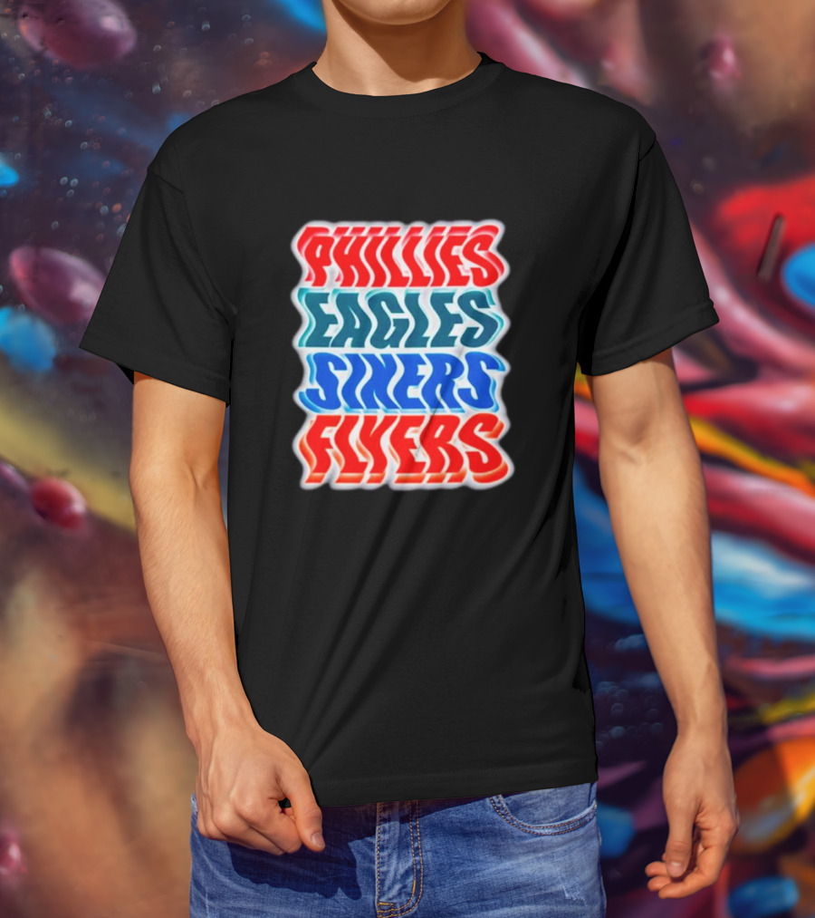 Phillies Eagles Sixers Flyers Sports Teams Text T-Shirt