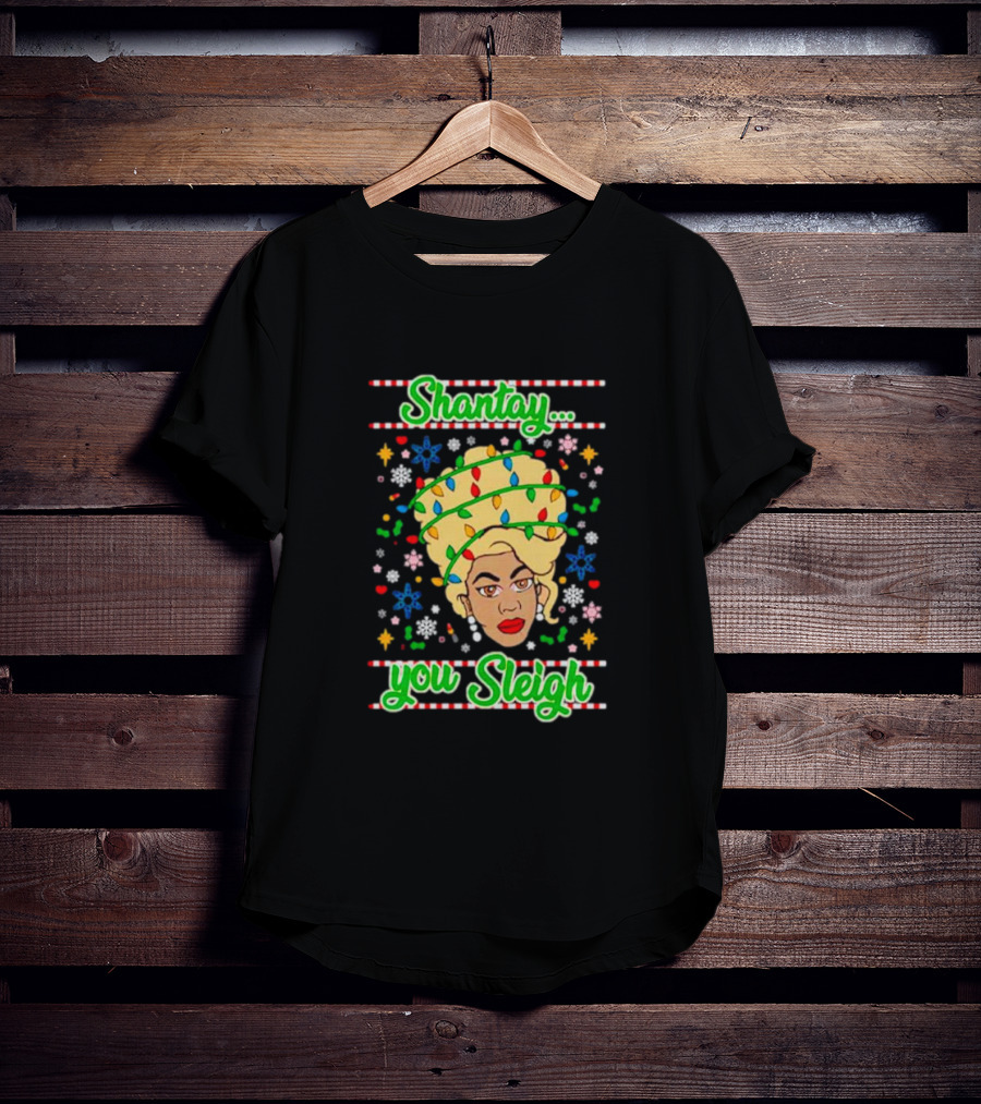 Shantay You Sleigh Christmas Lights Drag Queen T-Shirt