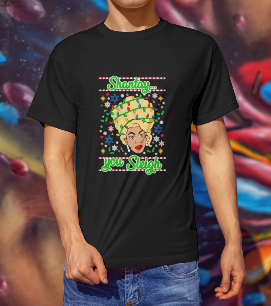 Shantay You Sleigh Christmas Lights Drag Queen T-Shirt