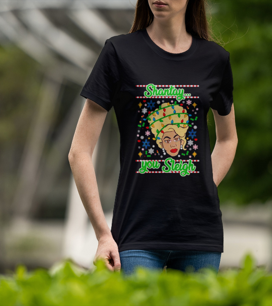 Shantay You Sleigh Christmas Lights Drag Queen T-Shirt