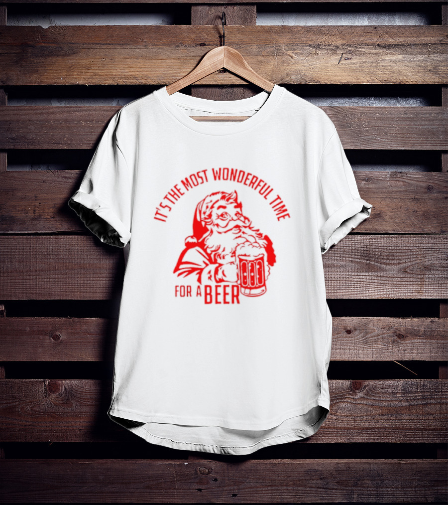 Santa's Most Wonderful Christmas Time For A Beer T-Shirt