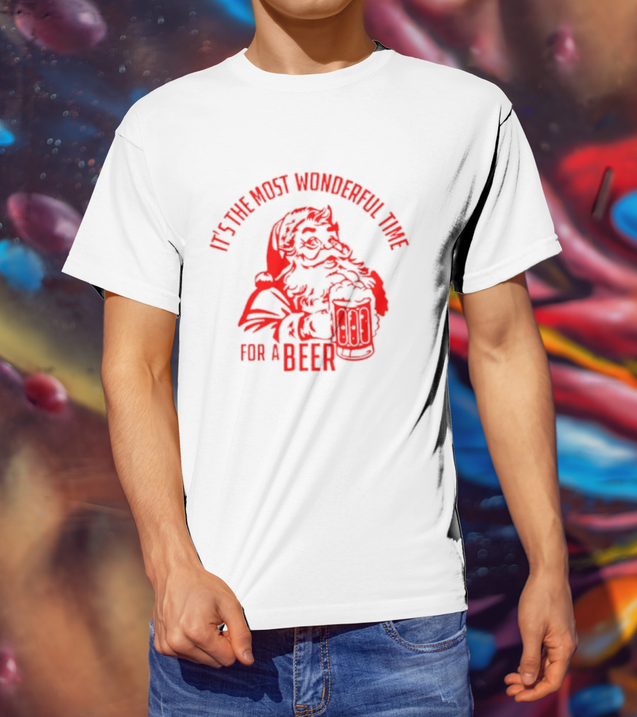 Santa's Most Wonderful Christmas Time For A Beer T-Shirt