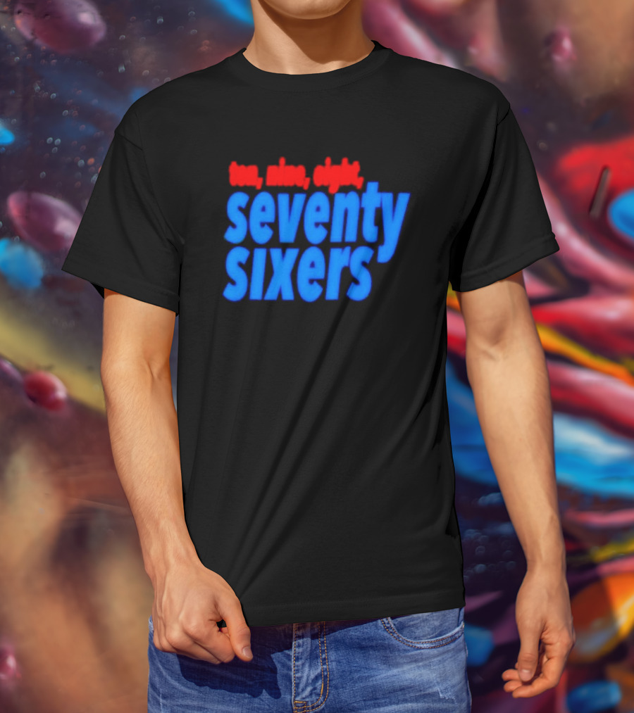 Ten Nine Eight Seventy Sixers T-Shirt