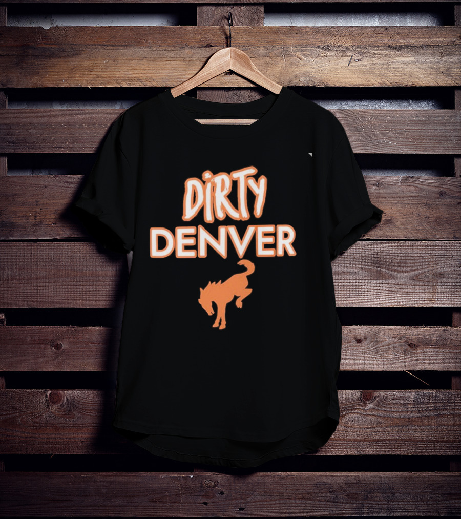 Dirty Denver Kicking Horse T-Shirt