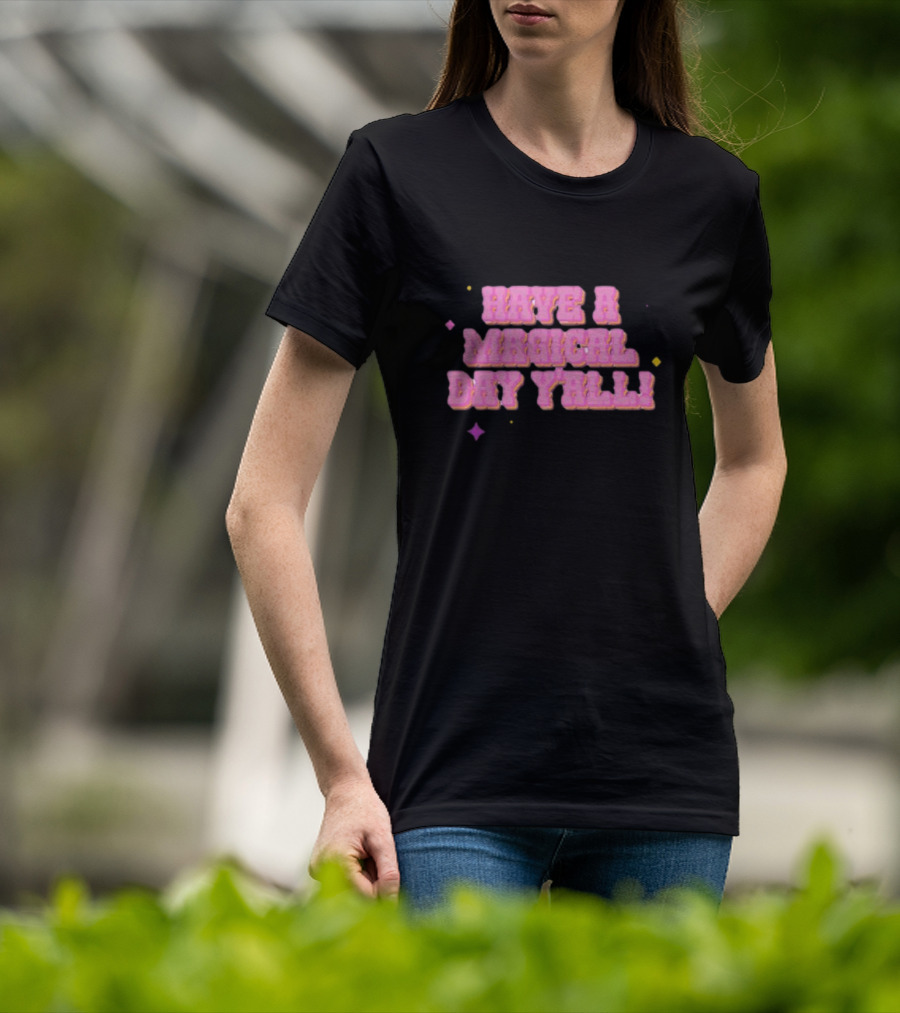 Have A Magical Day Y'all Pastel Pink Text With Colorful Stars T-Shirt