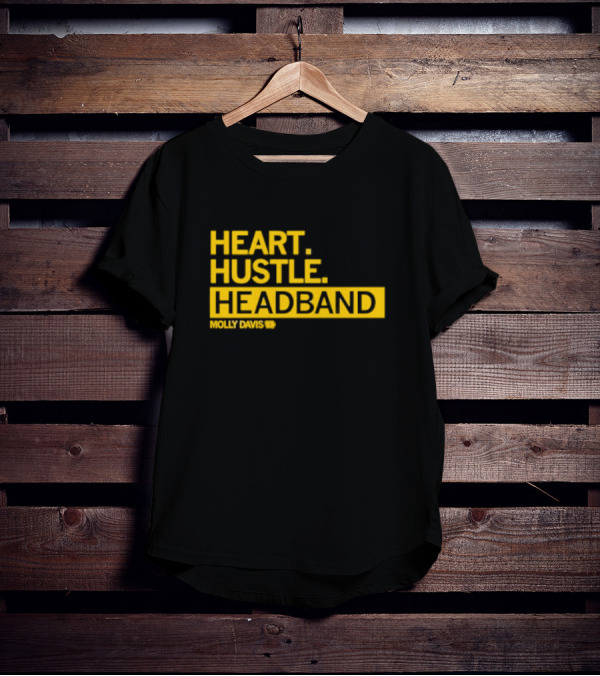 HEART HUSTLE HEADBAND MOLLY DAVIS T-Shirt
