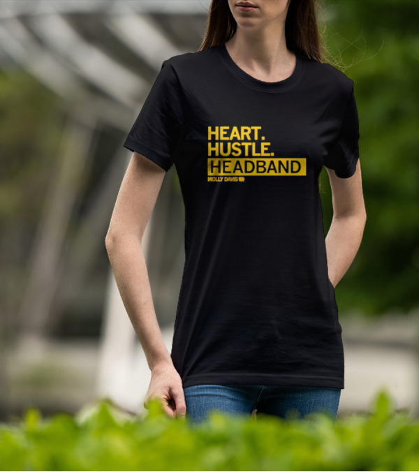 HEART HUSTLE HEADBAND MOLLY DAVIS T-Shirt