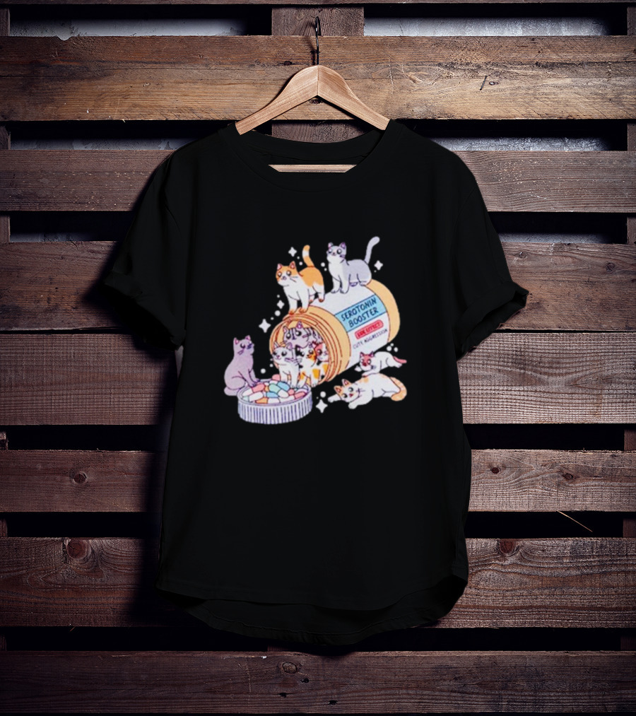 Serotonin Booster Cats Cute Antidepressant Kittens Happiness T-Shirt