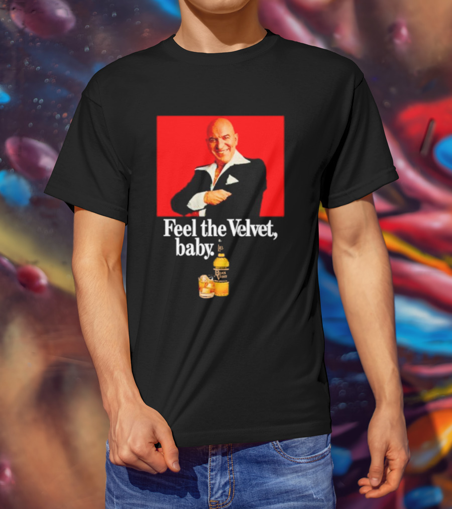 Feel The Velvet Baby Black Velvet Whiskey Telly Savalas T-Shirt