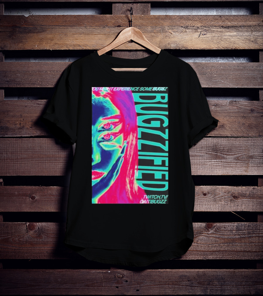 YOU MIGHT EXPERIENCE SOME BUGS BUGZZIFIED TWITCH.TV/CAITIBUGZZ T-Shirt