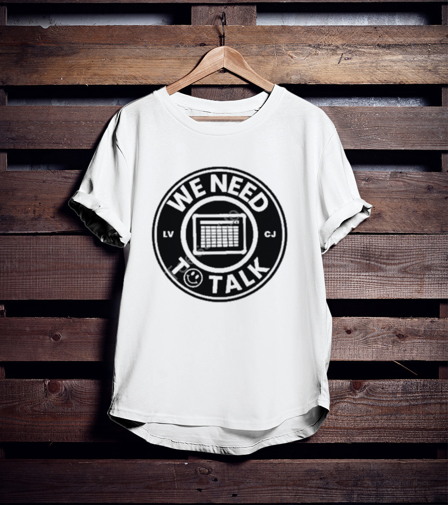 Lilly’s Voice Inc Exclusive We Need To Talk Calendar LV CJ T-Shirt