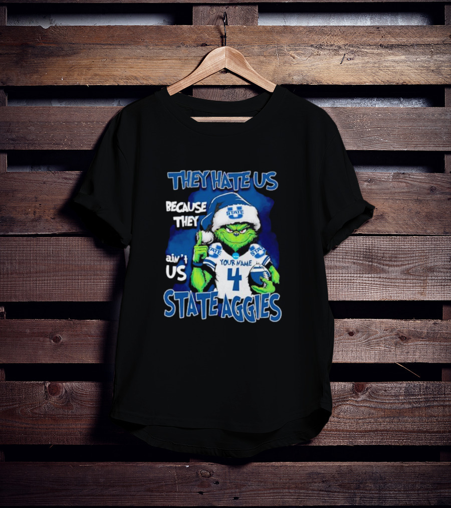 They Hate Us Because They Ain't Us Grinch Santa Utah State Aggies Your Name Custom Number T-Shirt