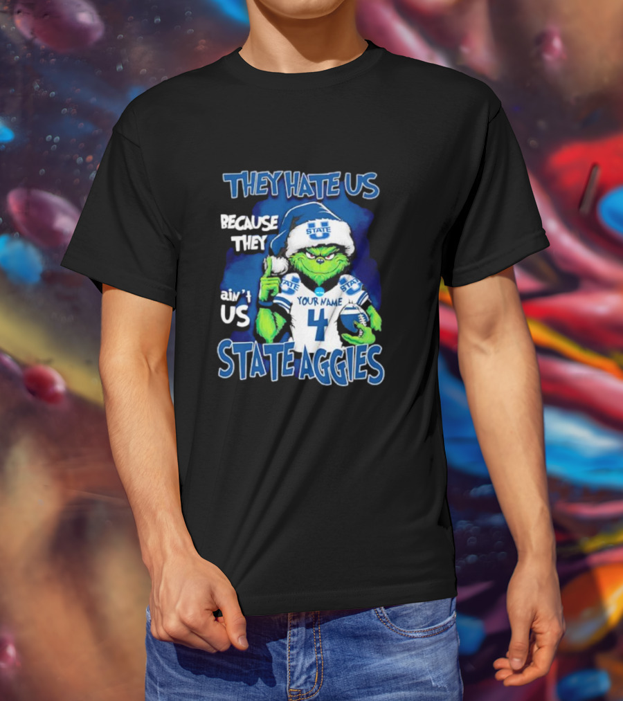 They Hate Us Because They Ain't Us Grinch Santa Utah State Aggies Your Name Custom Number T-Shirt