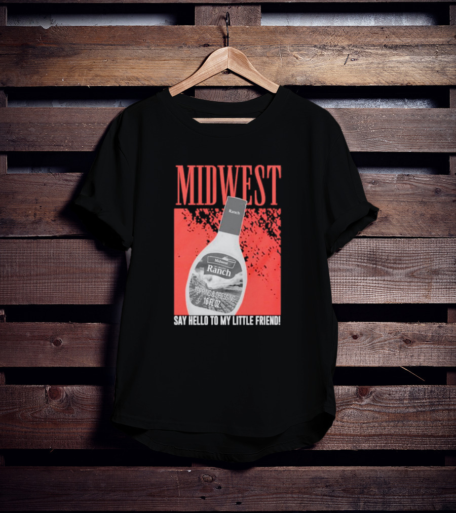 Midwest Ranch Say Hello To My Little Friend 16 Fl Oz T-Shirt
