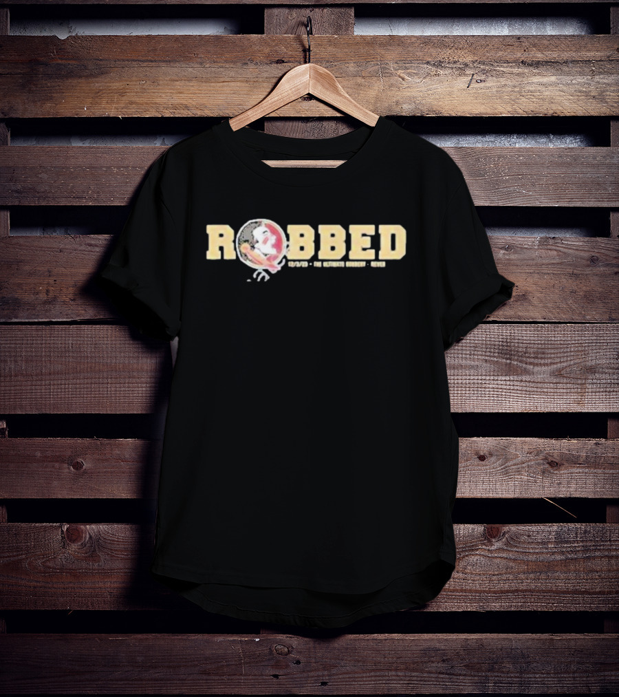 Florida State Seminoles Robbed 12/3/23 Unjust Snubbed Rated T-Shirt