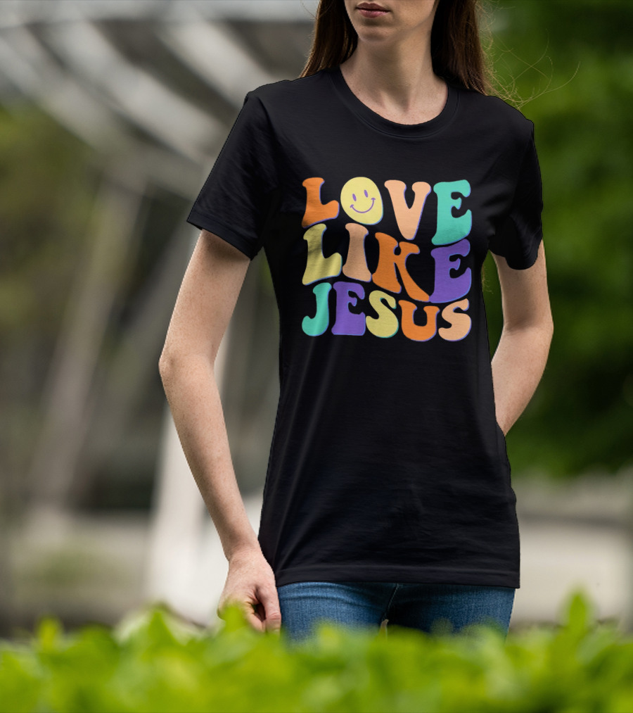 Love Like Jesus Colorful Retro 60s Smiley Face T-Shirt