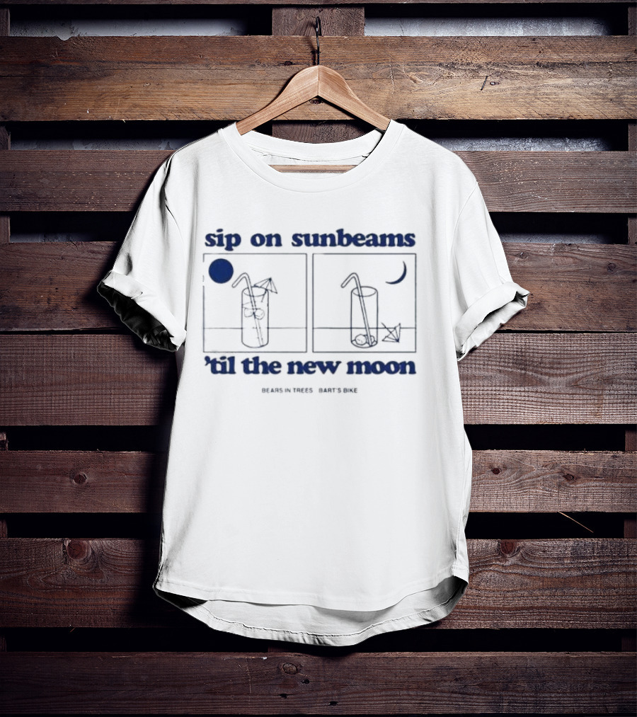 Sip On Sunbeams Bears In Trees Bart's Bike 'Til The New Moon T-Shirt