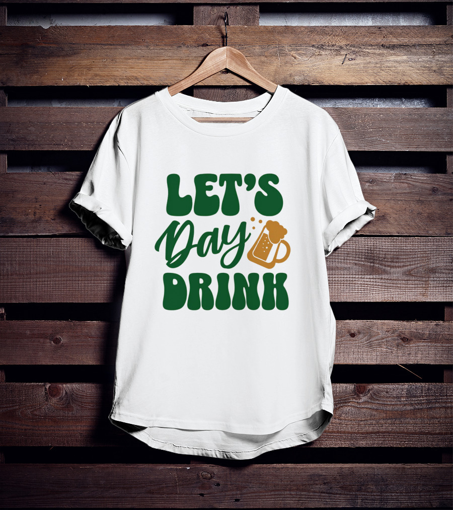 LET'S Day Drink Beer Mug T-Shirt