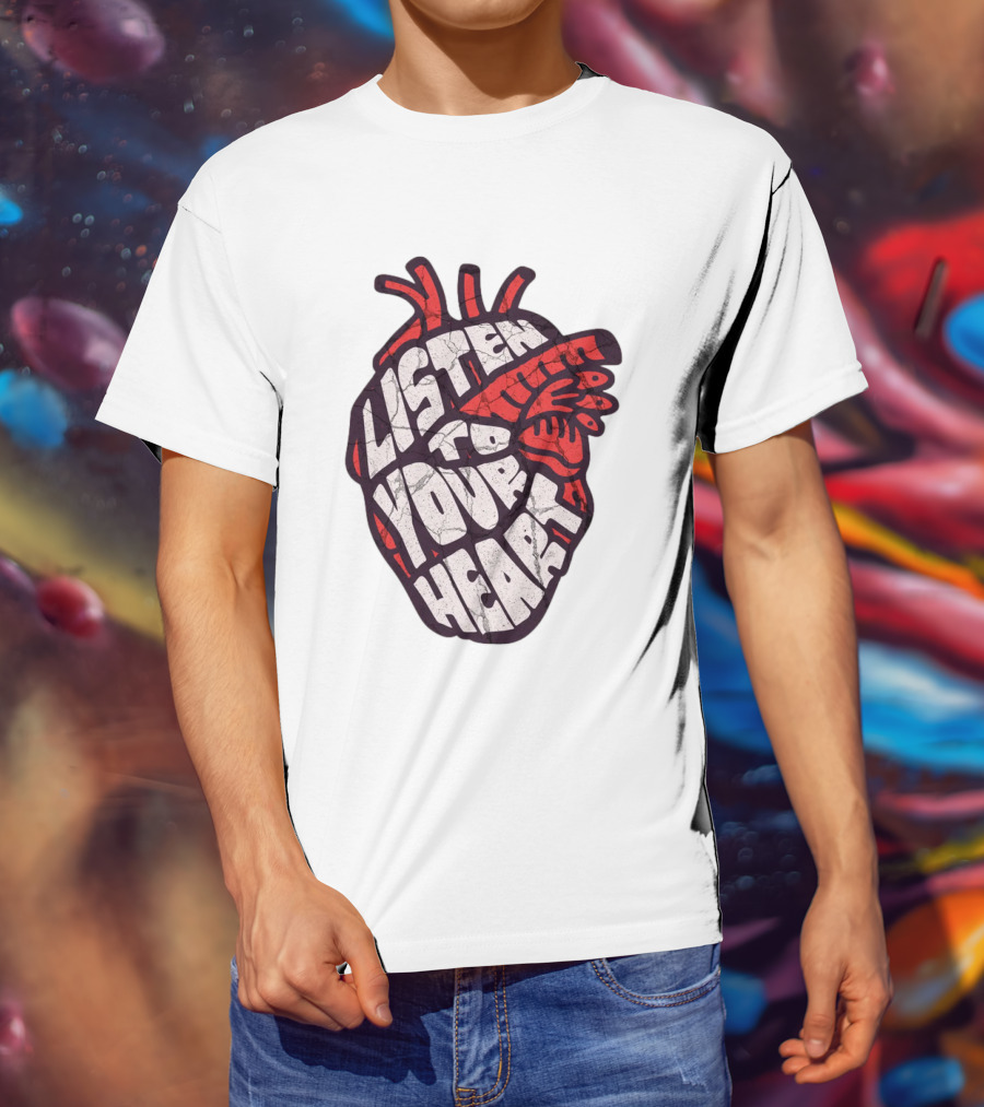 Listen To Your Heart Anatomical Heart T-Shirt