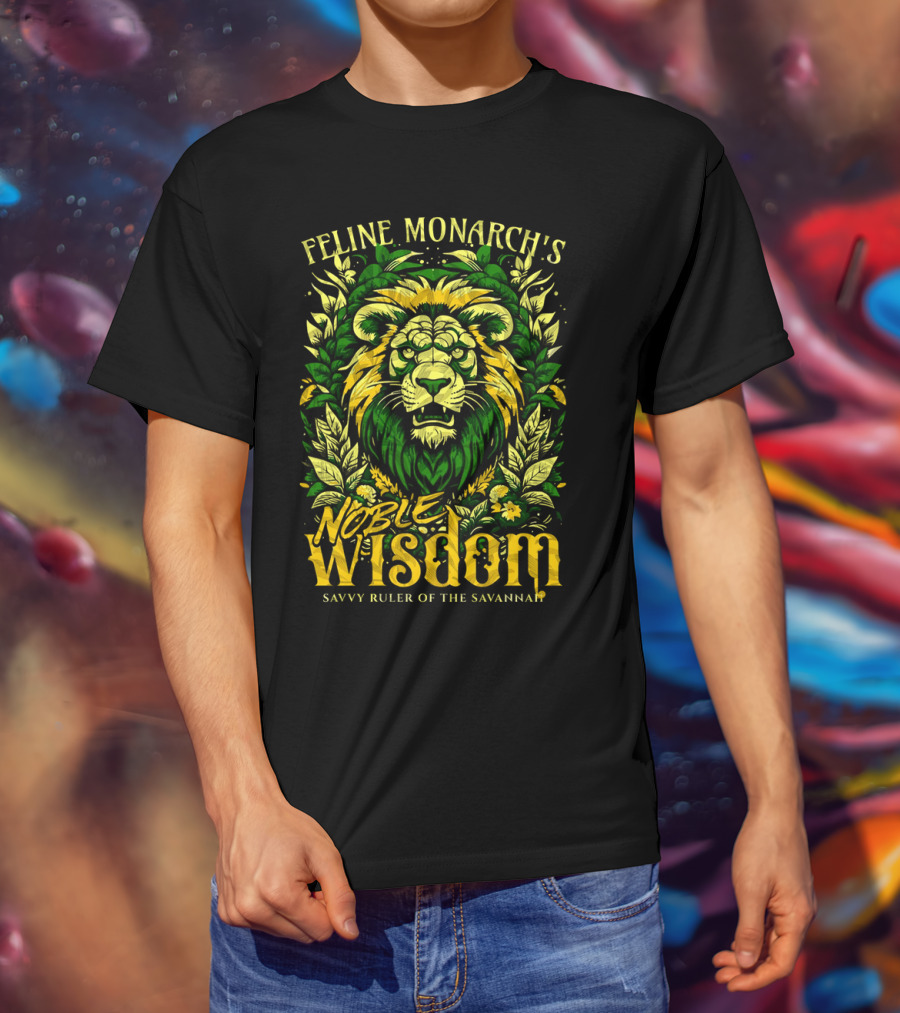 Feline Monarch's Noble Wisdom Savvy Ruler Of The Savannah T-Shirt