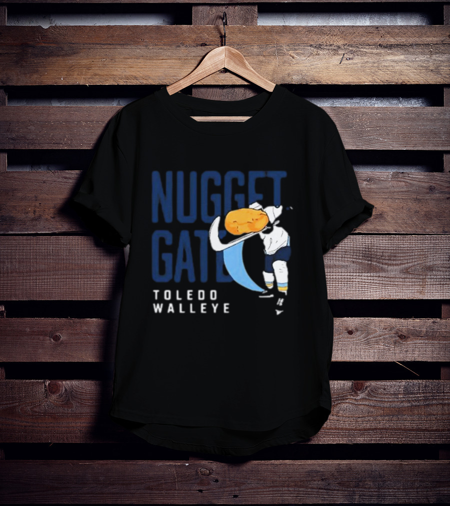 Nugget Gate Toledo Walleye Hockey Humor T-Shirt