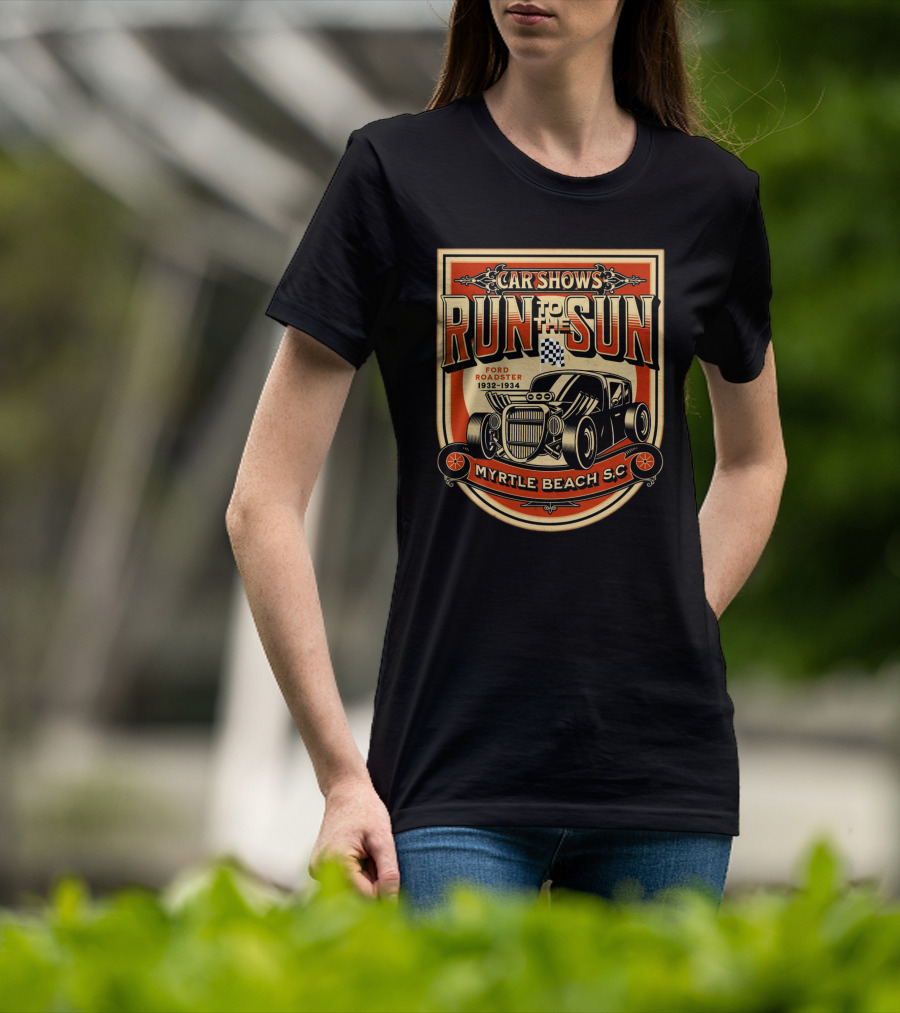 Car Shows Run To The Sun Ford Roadster 1932-1934 Myrtle Beach S.C T-Shirt